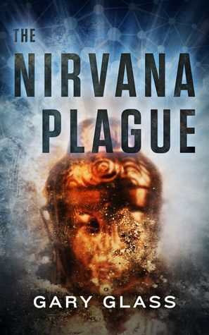 The Nirvana Plague by Gary Glass