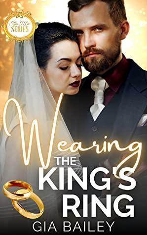 Wearing The King's Ring: After I Do by Gia Bailey