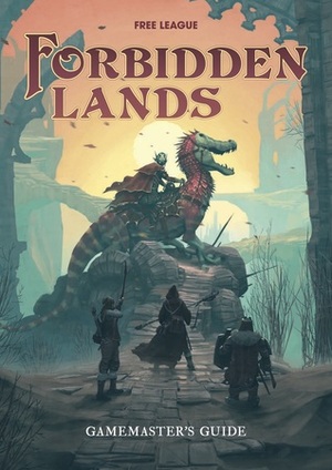 Forbidden Lands Gamemaster's Guide by Tomas Härenstam, Christian Granath, Kosta Kostulas, Erik Granström, Nils Karlén, Nils Gulliksson