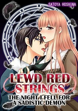 Lewd Red Strings Vol.1 (TL Manga): The night I fell for a sadistic demon by Satoya Hoshina