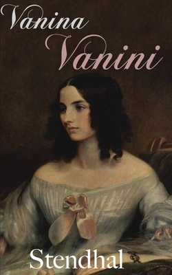 Vanina Vanini: édition originale et annotée by Stendhal