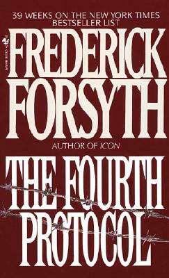 The Fourth Protocol by Frederick Forsyth