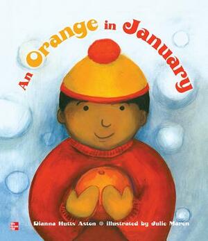 Reading Wonders Literature Big Book: An Orange in January Grade K by McGraw Hill