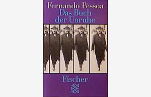Das Buch der Unruhe by Fernando Pessoa