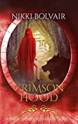 Crimson Hood by Nikki Bolvair