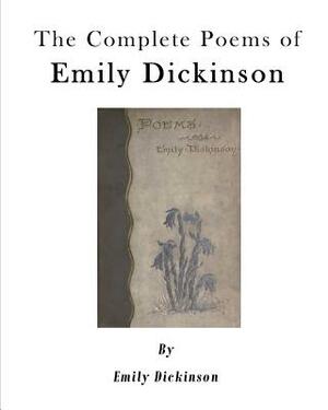 The Complete Poems of Emily Dickinson by Emily Dickinson