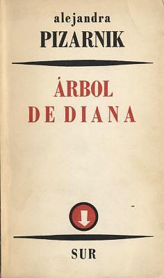 Árbol de Diana by Alejandra Pizarnik
