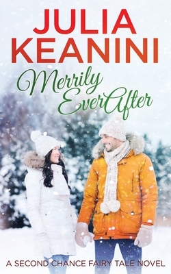 Merrily Ever After by Julia Keanini