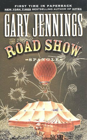 The Road Show by Gary Jennings
