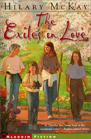 The Exiles in Love by Hilary McKay, Bill Farnsworth