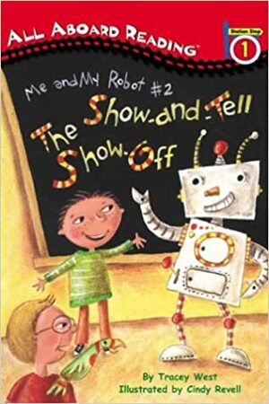The Show-and-Tell Show Off by Tracey West, Cindy Revell