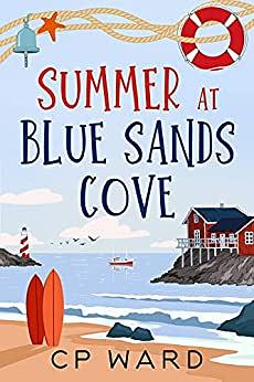 Summer at Blue Sands Cove by C.P. Ward