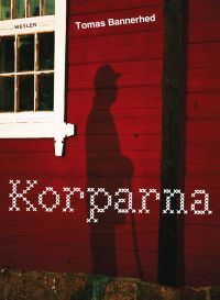 Korparna by Tomas Bannerhed