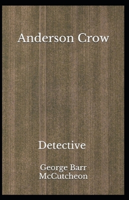Anderson Crow, Detective illustrated by George Barr McCutcheon