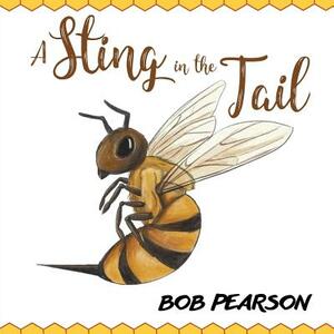 A Sting in the Tail by Bob Pearson