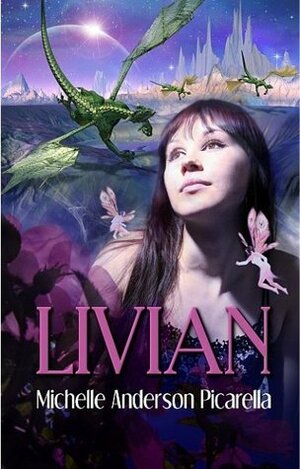 Livian by Michelle Anderson Picarella