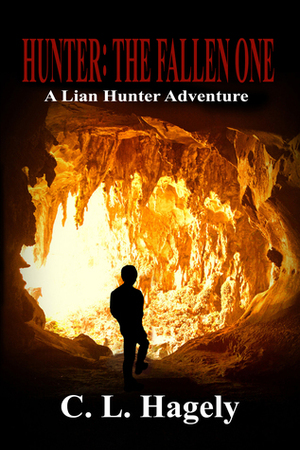 Hunter: The Fallen One by C.L. Hagely