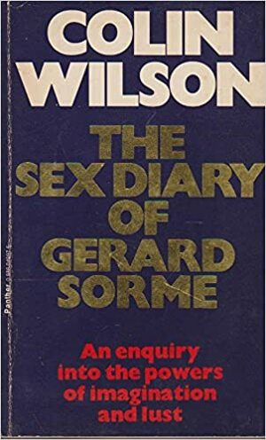 Sex Diary of Gerard Sorme by Colin Wilson