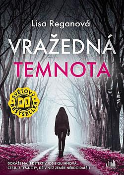 Vražedná temnota by Lisa Regan