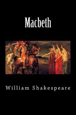 Macbeth by William Shakespeare