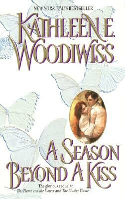 A Season Beyond a Kiss by Kathleen E. Woodiwiss