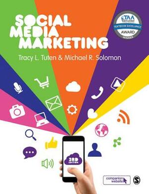 Social Media Marketing by Michael R. Solomon, Tracy L. Tuten