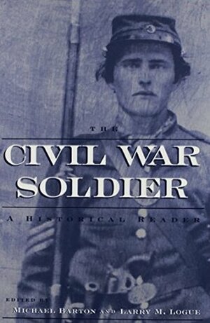 The Civil War Reader Set: A Two Volume Set Including the Civil War Soldier and the Civil War Veteran by Michael Barton, Jacqueline Moore