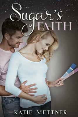 Sugar's Faith by Katie Mettner