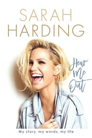 Hear Me Out by Sarah Harding