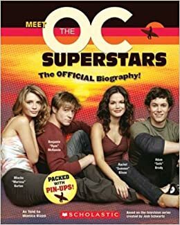 Meet The OC Superstars: The Official Biography! by Monica Rizzo