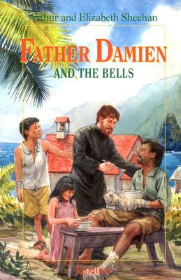 Father Damien and the Bells by Elizabeth Odell Sheehan, Leonard Everett Fisher