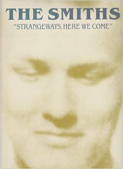 Strangeways, Here We Come (The Smiths) by Johnny Marr, Phil Davies, Morrissey