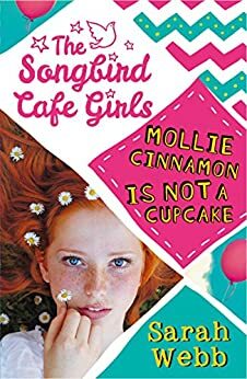 Mollie Cinnamon Is Not a Cupcake by Sarah Webb