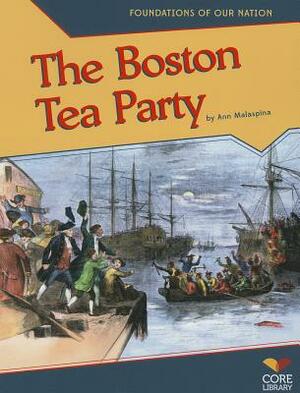 The Boston Tea Party by Ann Malaspina