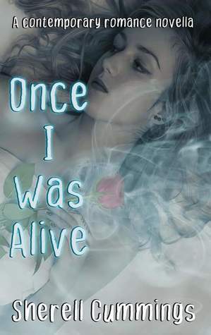 Once I Was Alive by Sherell Cummings