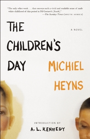 The Children's Day by A.L. Kennedy, Michiel Heyns