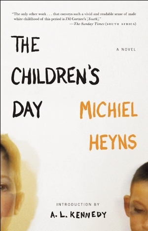 The Children's Day by Michiel Heyns, A.L. Kennedy