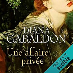 Une affaire privée by Diana Gabaldon