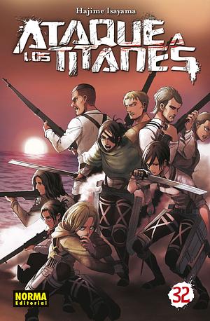 Ataque a los Titanes, Vol. 32 by Hajime Isayama