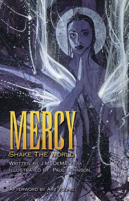 Mercy: Shake the World by J. M. Dematteis