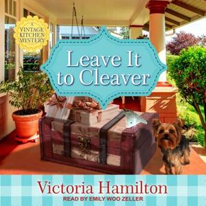 Leave It to Cleaver by Victoria Hamilton