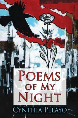 Poems of My Night by Cynthia Pelayo