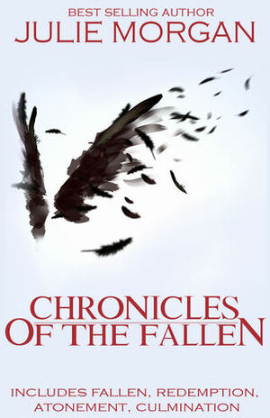 Chronicles of the Fallen by Julie Morgan