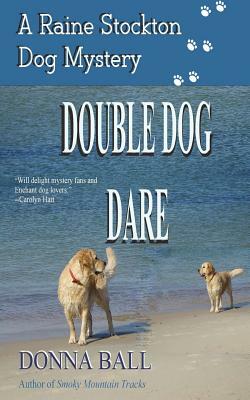 Double Dog Dare by Donna Ball