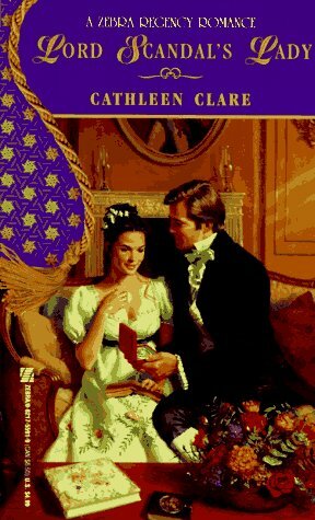 Lord Scandal's Lady by Cathleen Clare