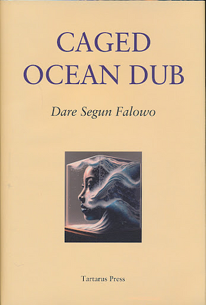 Caged Ocean Dub  by Dare Segun Falowo