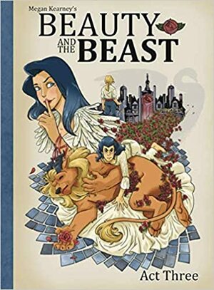 Beauty and the Beast Act Three by Megan Kearney