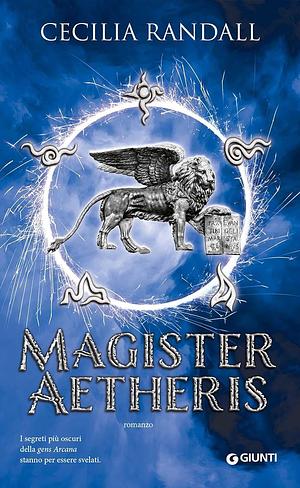 Magister Aetheris by Cecilia Randall