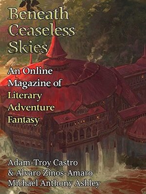 Beneath Ceaseless Skies Issue #239 by Scott H. Andrews, Alvaro Zinos-Amaro, Michael Anthony Ashley, Adam-Troy Castro