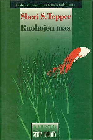 Ruohojen maa by Sheri S. Tepper